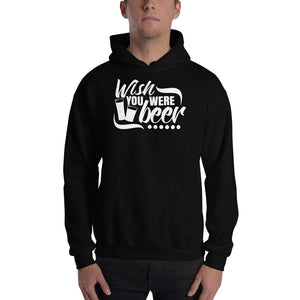 Wish You Were Beer - Premium Hooded Sweatshirt
