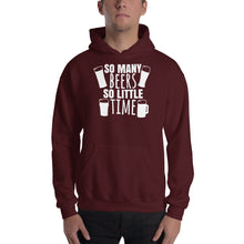 Load image into Gallery viewer, So Many Beers So Little Time - Premium Hooded Sweatshirt