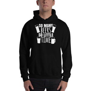 So Many Beers So Little Time - Premium Hooded Sweatshirt