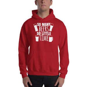 So Many Beers So Little Time - Premium Hooded Sweatshirt