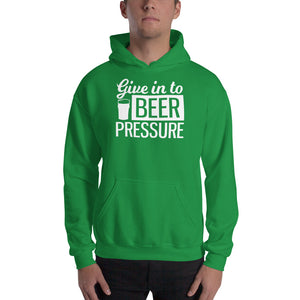 Give In To Beer Pressure - Premium Hooded Sweatshirt