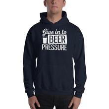 Load image into Gallery viewer, Give In To Beer Pressure - Premium Hooded Sweatshirt
