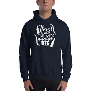 Always Time For Another Beer - Premium Hooded Sweatshirt